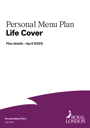 Plan details for the Personal Menu Plan Life Cover