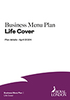 Plan details for the Business Menu Plan Life Cover