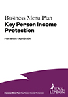 Plan details for the Business Menu Plan Key Person Income Protection
